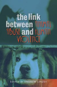 The Link Between Animal Abuse and Human Violence - Oxford Centre for Animal  Ethics