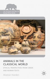 Animals in the Classical World Ethical Perspectives from Greek and Roman Texts